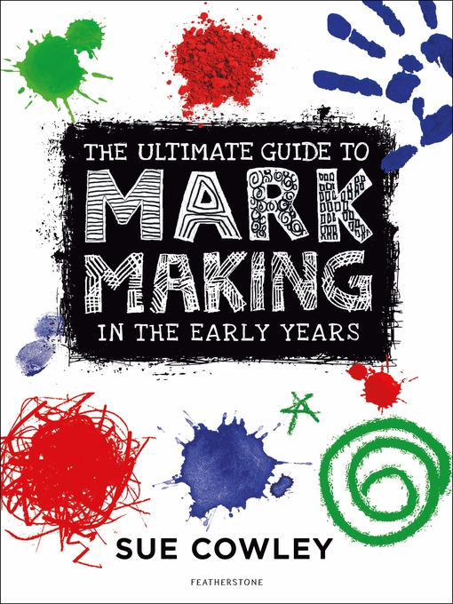 Upplýsingar um The Ultimate Guide to Mark Making in the Early Years eftir Sue Cowley - Biðlisti